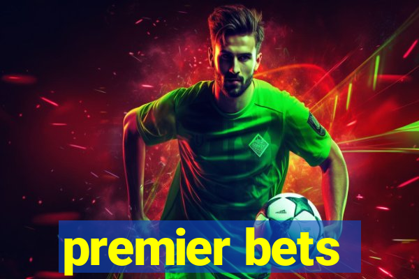 premier bets